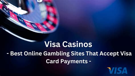 online casino accepts visa deutschen Casino Test 2023